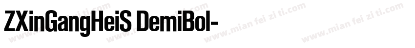 ZXinGangHeiS DemiBol字体转换